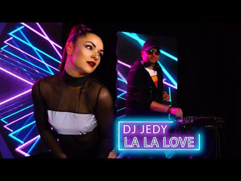 DJ JEDY - La la Love (Music video)
