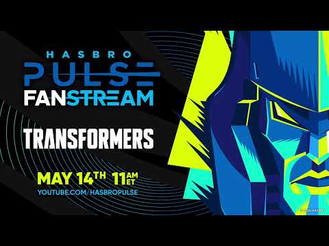 Transformers Fanstream | Hasbro Pulse | May 2024
