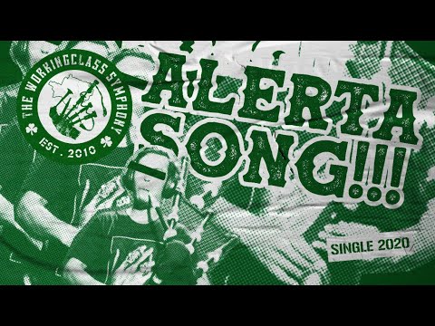 The Working Class Symphony - Alerta Song (Official Lyric Video)