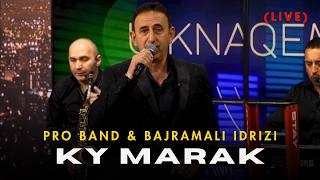 Pro Band & Bajramali Idrizi - Ky Marak