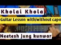 Kholai Khola guitar lesson | with/without Capo