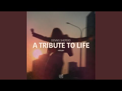 A Tribute To Life (Extended Mix)