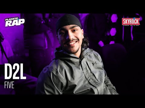 D2L - Five #PlanèteRap