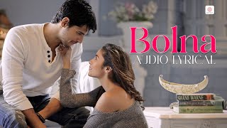 Download lagu Arijit Singh - Bolna Mahi Bolna (Audio Lyrical) Alia B | Sidharth M | Fawad K | Asees K | Tanishk B mp3
