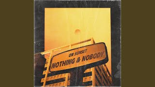 Nothing & Nobody Music Video