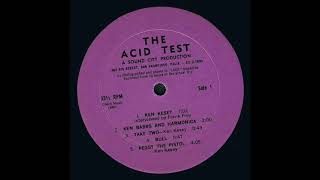 Ken Kesey "The Acid Test" 1966 *Take Two-Bull-Peggy The Pistol*