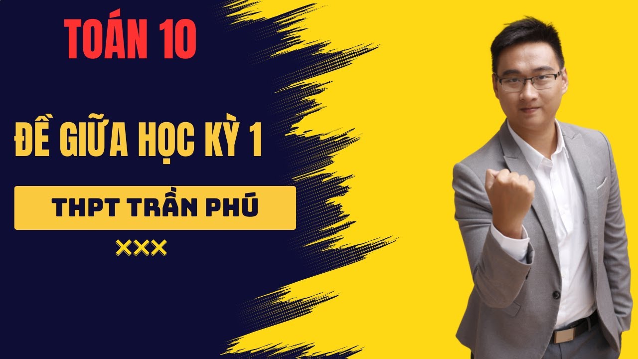 THPT TRẦN PHÚ PHẦN 1