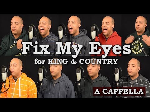 Fix My Eyes (for KING & COUNTRY)