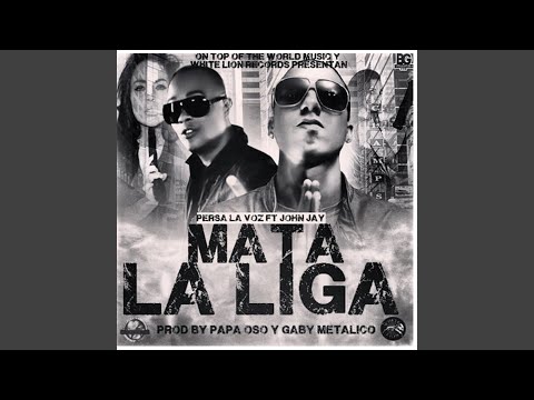 Mata la Liga (feat. John Jay) - Single