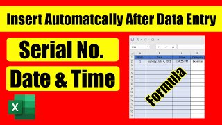 How To Insert Date and Serial Number Automatically in Excel Using Formula