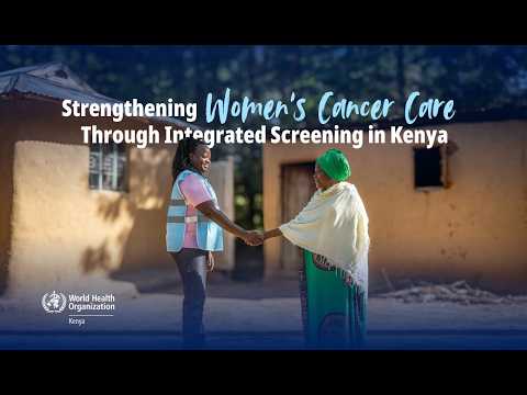  Strengthening Women's Cancer Care Through Integrated Screening in Kenya