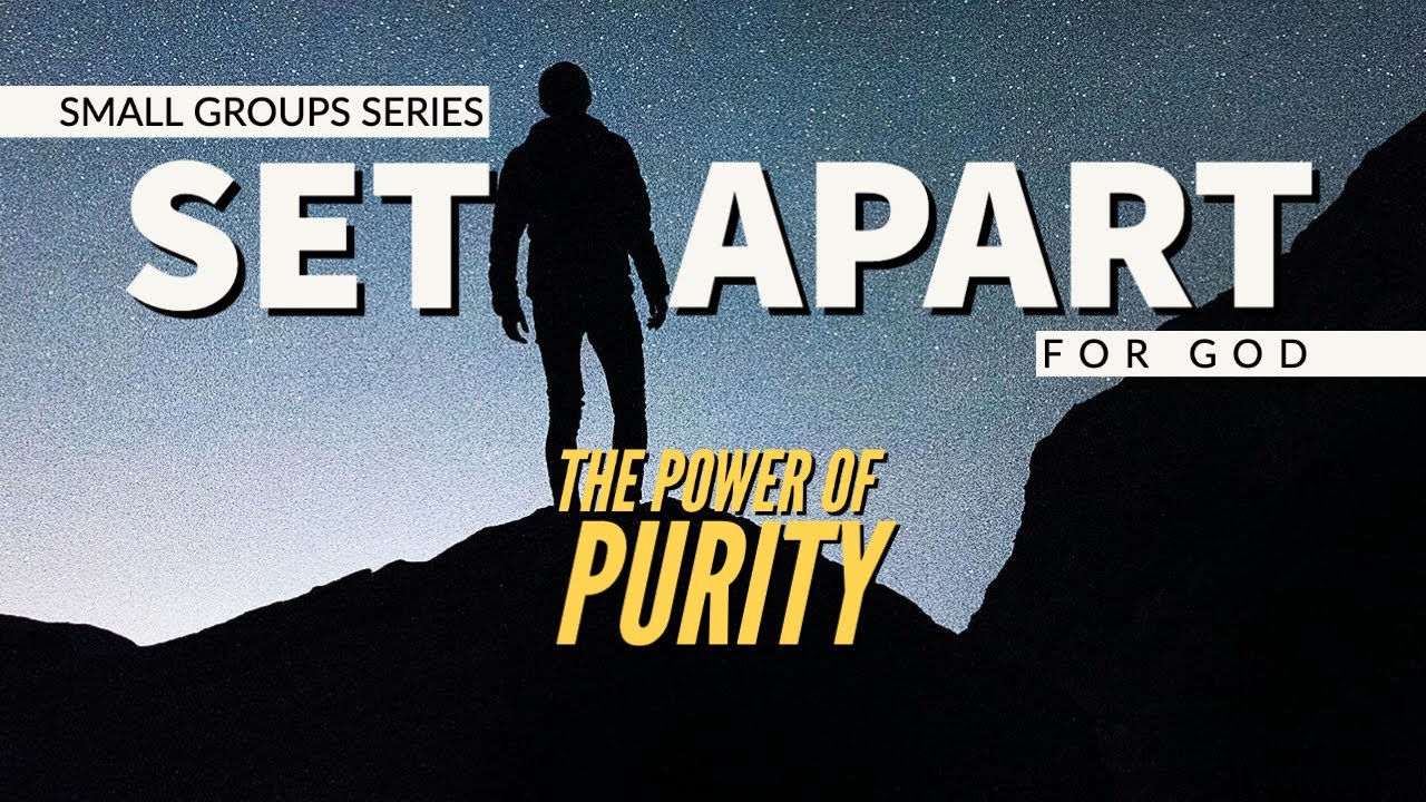 The Power Of Purity | Set Apart Series | Pastor Chris Hufton
