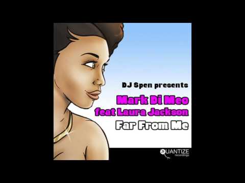 Mark Di Meo feat. Laura Jackson - Far From Me (Rightside Remix)