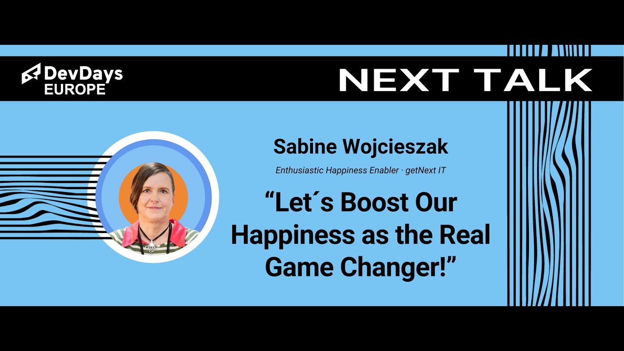 Sabine Wojcieszak: Let´s Boost Our Happiness as the Real Game Changer!