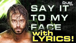 Alex Riley last WWE theme 2016: &quot;Say It To My Face&quot; by Downstait + Lyric Video