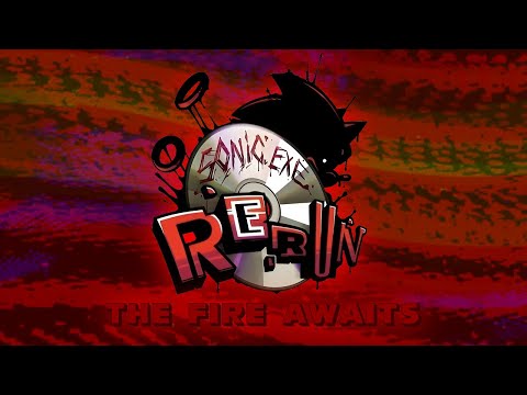 Sonic.exe RERUN: Trailer OST | The Fire Awaits