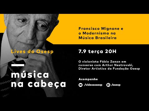 Música na Cabeça: Lives da Osesp | Mignone e o Modernismo, com Fábio Zanon e Arthur Nestrovski