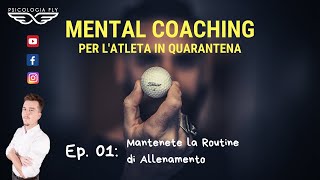 Mantenete la Routine di Allenamento - Mental Coaching per l'Atleta in Quarantena