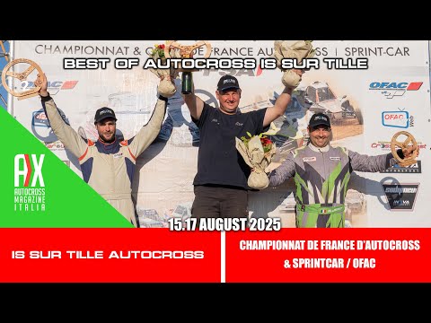 Best of Autocross IS-SUR-TILLE 2025 | Championnat de France d'Autocross & SprintCar 2025