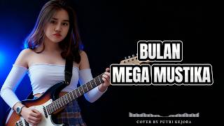 Download lagu Bulan - Mega Mustika | Cover by Putri Kejora mp3