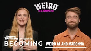 How Daniel Radcliffe and Evan Rachel Wood Became Weird Al and Madonna