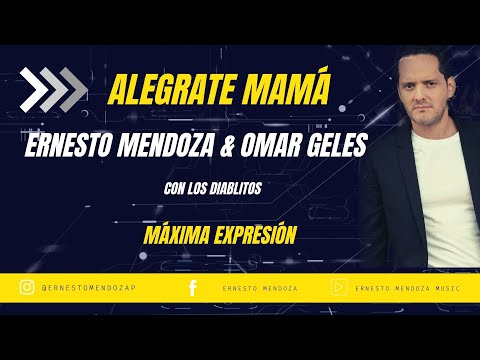 Alégrate Mamá - Ernesto Mendoza & Omar Geles (los diablitos)