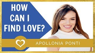 How Can I Find Love | 5 Tips Towards Love!