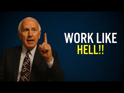WORK LIKE HELL – Jim Rohn Motivation