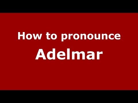 How to pronounce Adelmar (Brazilian Portuguese/São Paulo, Brazil)  - PronounceNames.com
