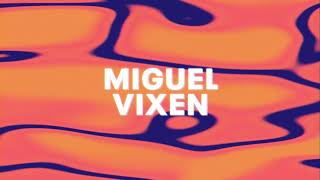 Miguel - Vixen (Official Audio)