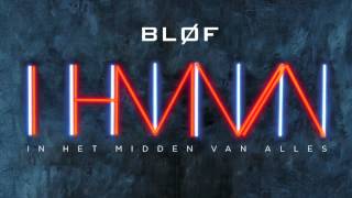 BLØF - In Het Midden Van Alles