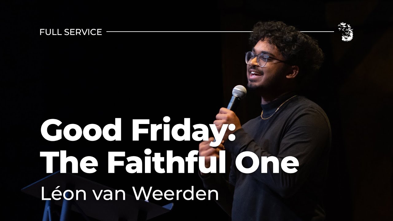 Good Friday: The Faithful One