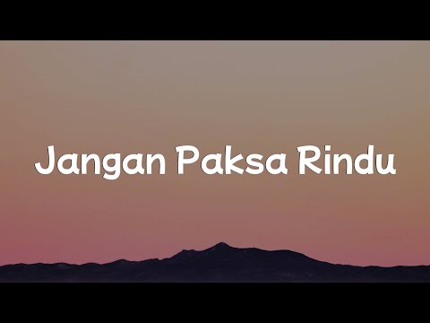 Jangan Paksa Rindu - Ifan Seventeen || [Mix Lirik] - Dygta & Kamasean, Yoan, Nadhif Basalamah, NaFF
