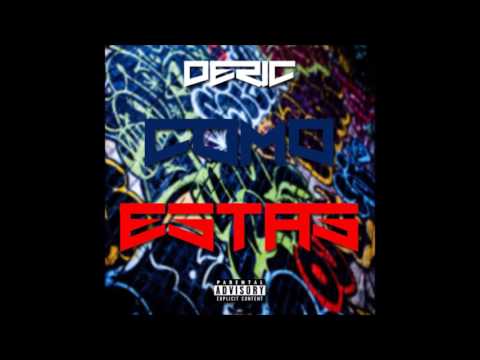 Déric - Como Estas (Prob. By Niarka Beatz)