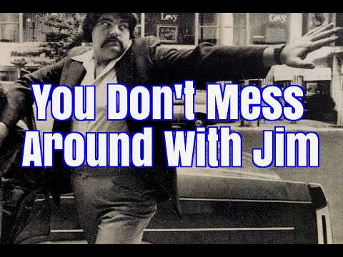 Jim Croce - You Don't Mess Around With Jim - Lyrics