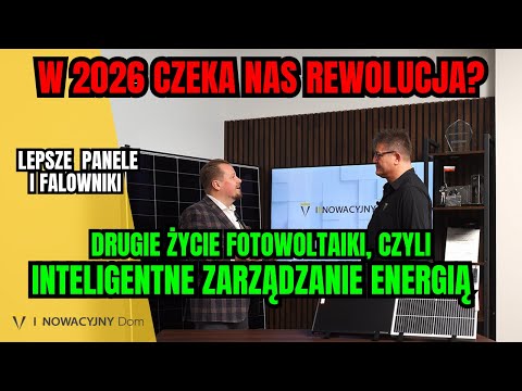 CZY FOTOWOLTAIKA SIĘ OPŁACI W 2026? Wielkie zmiany na rynku, czyli inteligentne zarządzanie energią!
