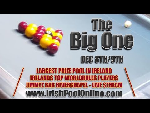 Irish Eightball WR - The Big One 2018 - Day 1 Saturday
