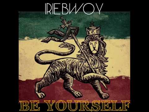 Iriebwoy - Be Yourself