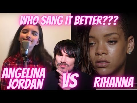 PRO SINGER'S first REACTION to ANGELINA JORDAN VS RIHANNA - STAY