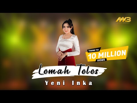 YENI INKA - LEMAH TELES (Official Music Video) kowe mbelok ngiwo nengen