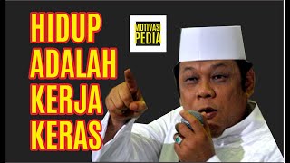Download lagu Hidup Adalah Kerja Keras | KH Zainuddin MZ mp3 Download lagu Hidup Adalah Kerja Keras | KH Zainuddin MZ mp3