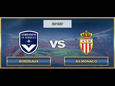 AFL. France. Ligue 1. Tour 26. Bordeaux - AS Monaco