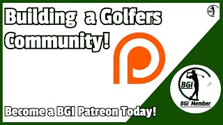 Building a Golfers Community - Join Today!