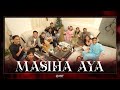 Masiha Aya Jaago Christmas 2022