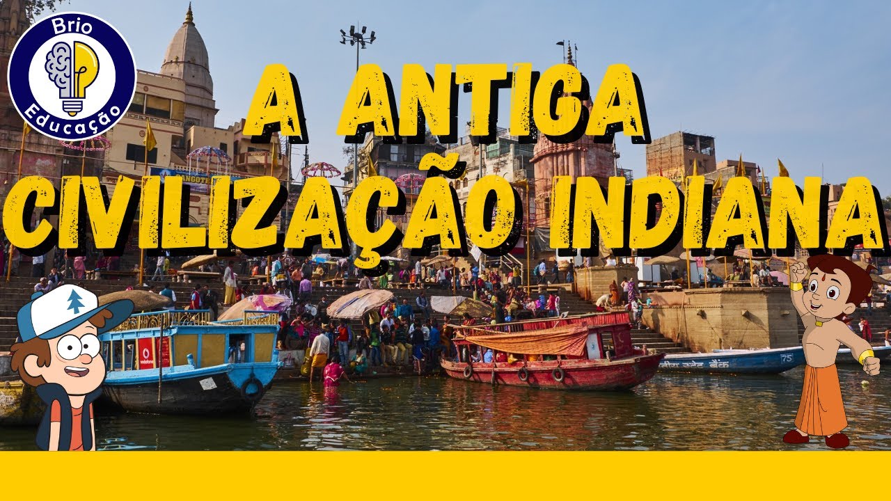 História: A Antiga Civilização Indiana | Ensino Fundamental |