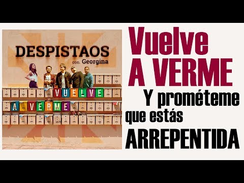 VUELVE A VERME con LETRA 🎶 - Despistaos Ft. Georgina