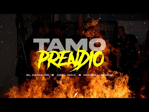 EL KEMA - TAMO PRENDIO (feat Maikoll Black ❌ ABELL MAX (VIDEO OFICIAL) 4K