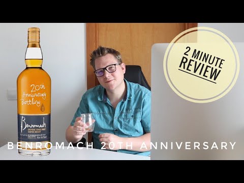 Benromach 20th Anniversary Bottling - 2 Minute Review