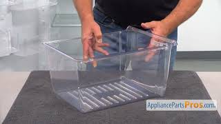 How To: Whirlpool/KitchenAid/Maytag Refrigerator Crisper Pan WP2256704