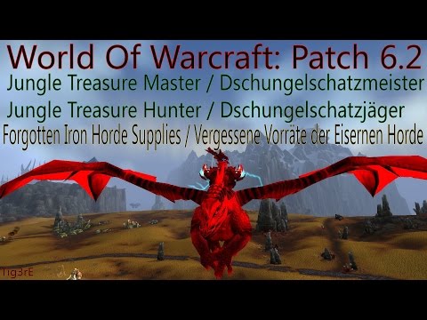 WOW Patch 6.2 - Vergessene Vorräte der Eisernen Horde - Erfolg: Dschungelschatzmeister